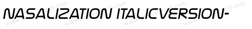 Nasalization ItalicVersion字体转换